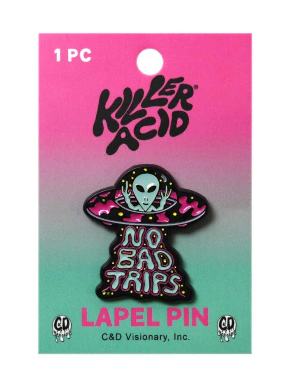 No Bad Trips - Enamel Pin - Psychedelic Alien UFO Space Art Cosmic Festival Gift
